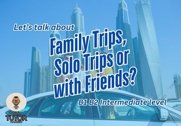 Family Trips, Solo Trips, or with Friends?